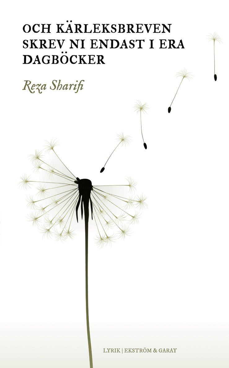 Reza Sharifi - Och kärleksbreven skrev ni endast i era dagböcker, Häftad