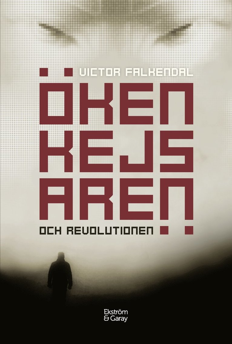 Victor Falkendal - Ökenkejsaren och revolutionen, Häftad
