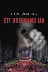 bokomslag Ett oherrans liv