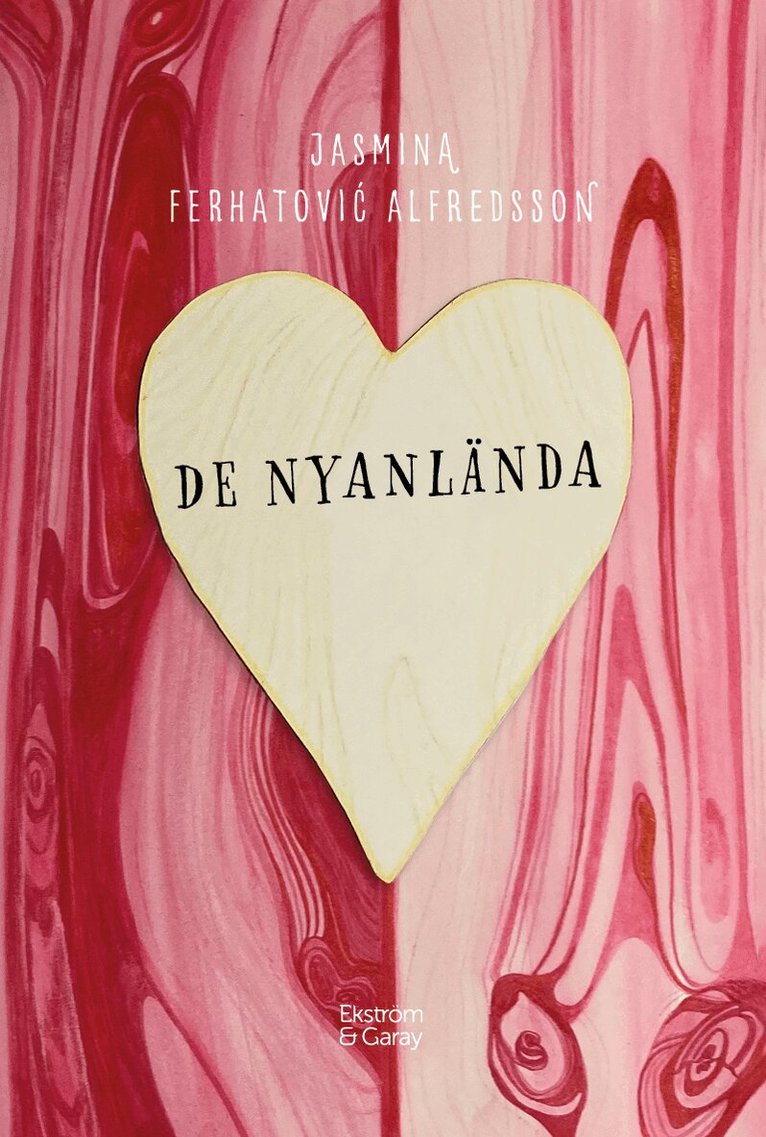 Jasmina Ferhatovic Alfredsson - De nyanlända, Inbunden