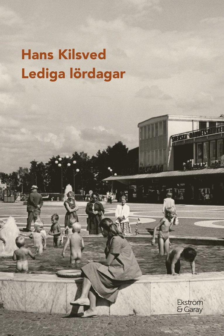 Hans Kilsved - Lediga lördagar, Inbunden