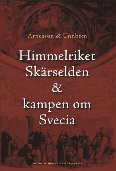 bokomslag Himmelriket, skärselden & kampen om Svecia