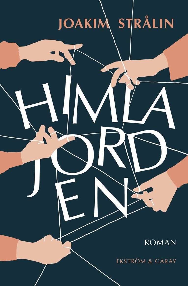 Joakim Strålin - Himlajorden, Häftad