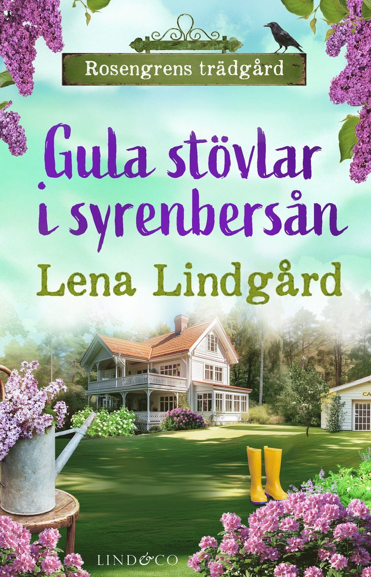 Lena Lindgård - Gula stövlar i syrenbersån, Häftad