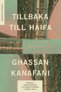 bokomslag Tillbaka till Haifa : och andra berättelser från Palestina
