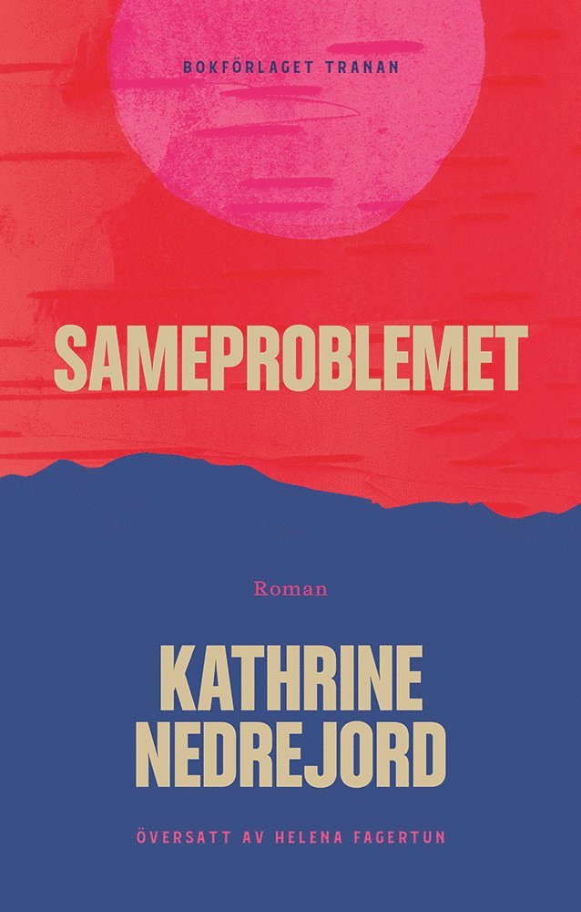 Kathrine Nedrejord - Sameproblemet, Inbunden