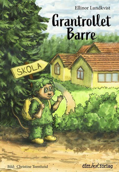 Ellinor Lundkvist - Grantrollet Barre, Inbunden