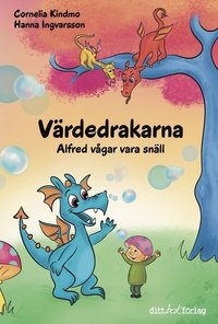 bokomslag Värdedrakarna : Alfred vågar vara snäll