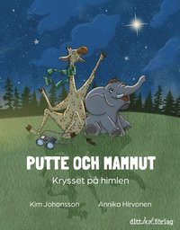 bokomslag Putte och Mammut : krysset på himlen