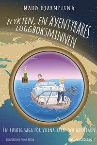 bokomslag Flykten, en äventyrares loggboksminnen