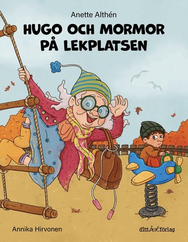 Anette Althén - Hugo och mormor på lekplatsen, Inbunden