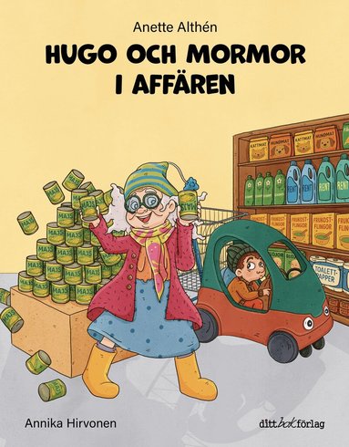 Anette Althén - Hugo och mormor i affären, Inbunden