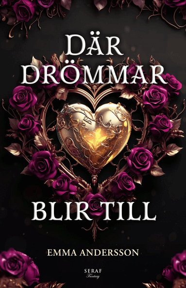 Emma Andersson - Där drömmar blir till, Häftad