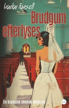 Loulou Forsell - Brudgum efterlyses, Häftad