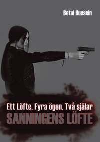 bokomslag Ett löfte, fyra ögon, två själar: sanningens löfte