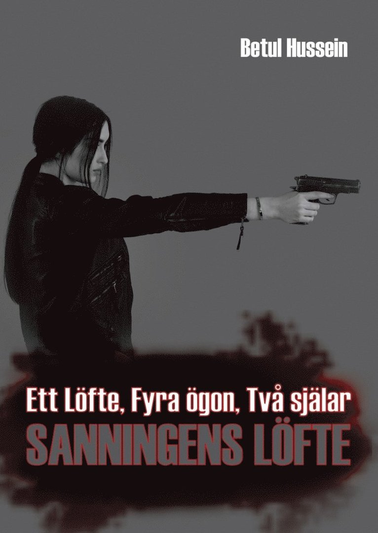 Ett löfte, fyra ögon, två själar: sanningens löfte 1