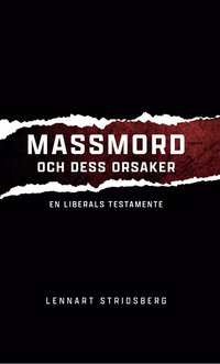 bokomslag Massmord och dess orsaker - en liberals testamente