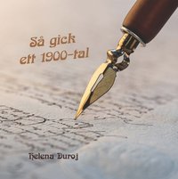 bokomslag Så gick ett 1900-tal
