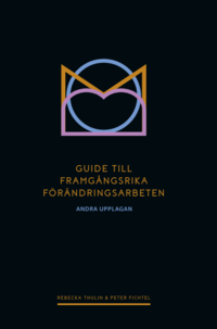 bokomslag Guide till framgångsrika förändringsarbeten