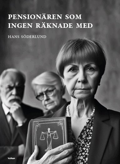 Hans Söderlund - Pensionären som ingen räknade med, Häftad