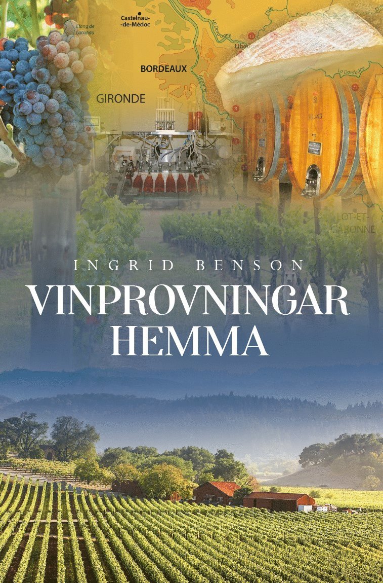 Ingrid Benson - Vinprovningar hemma, Inbunden. Tillgänglighet: Lägg i varukorg