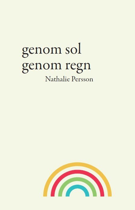 Nathalie Persson - Genom sol genom regn, Häftad