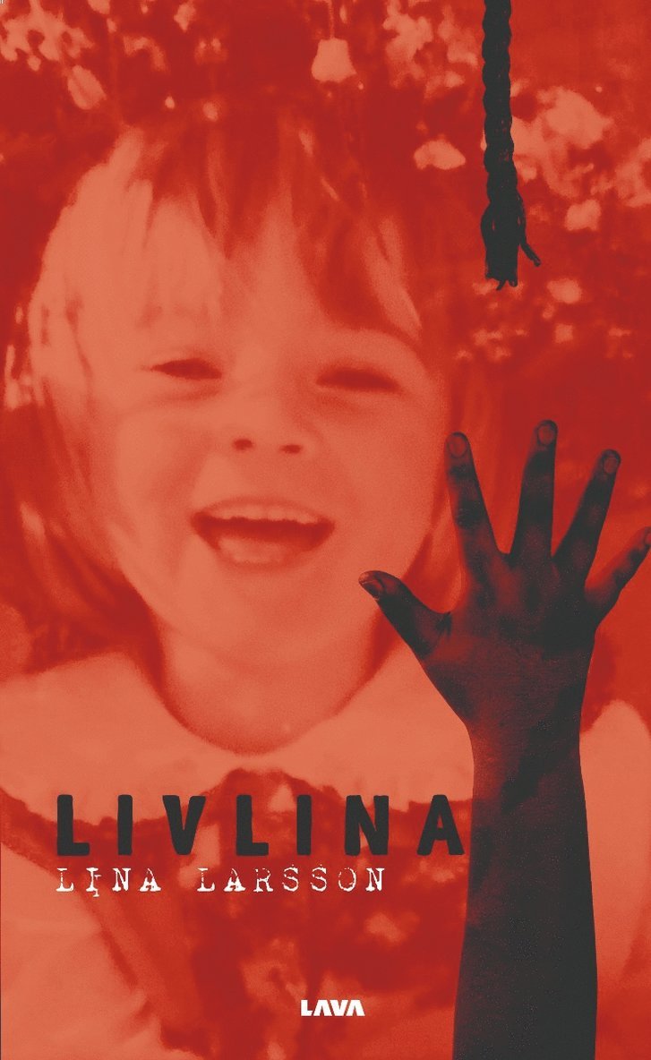 Lina Larsson - Livlina, Häftad