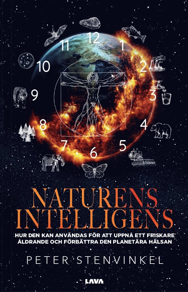 Naturens intelligens - Hur den kan användas för att uppnå ett friskare åldrande och förbättra den planetära hälsan 1