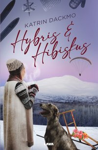 bokomslag Hybris & hibiskus