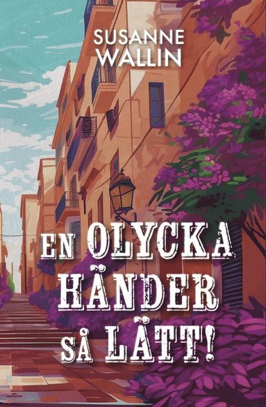 bokomslag En olycka händer så lätt!