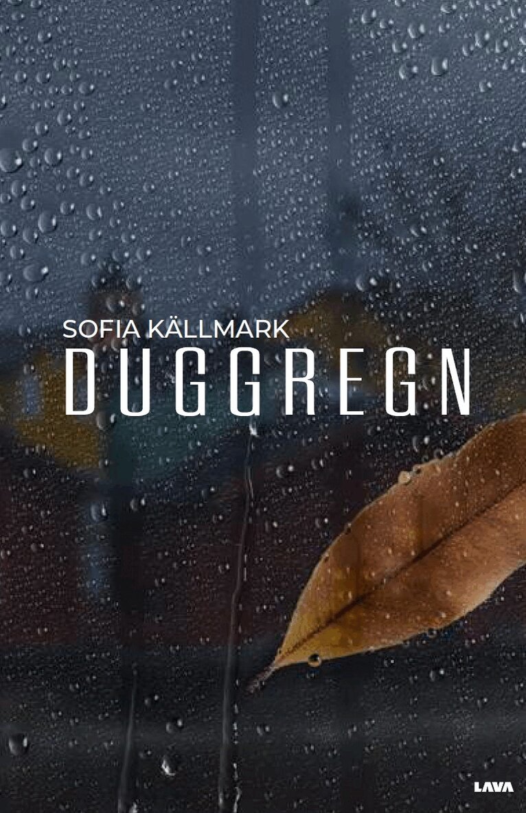 Sofia Källmark - Duggregn : för det som känns, Häftad