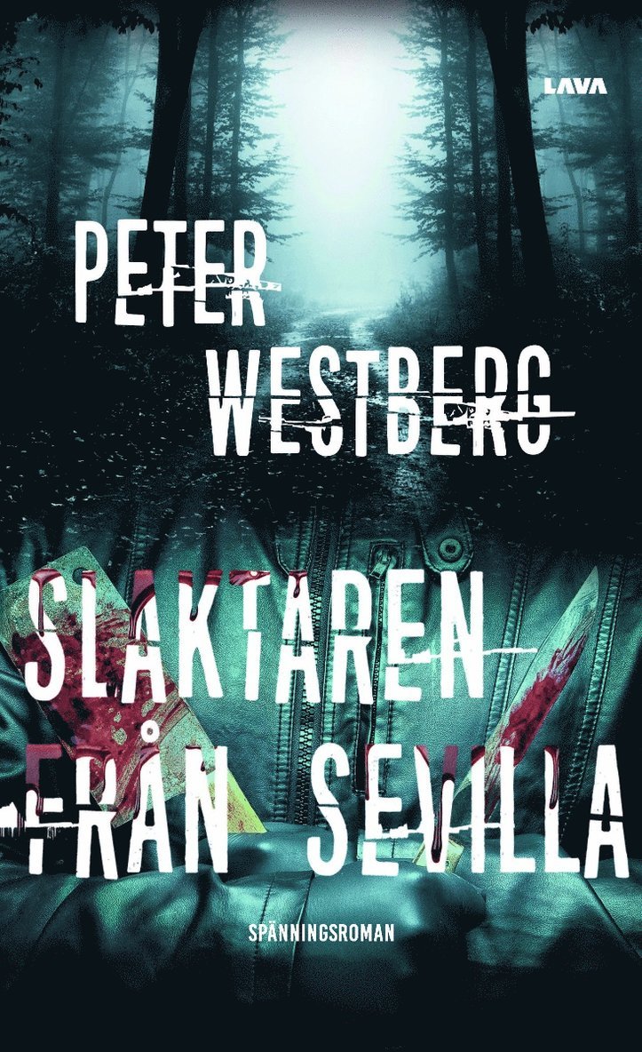 Peter Westberg - Slaktaren från Sevilla, Häftad