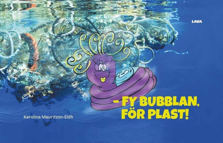 Fy Bubblan, för plast! 1