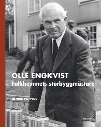 bokomslag Olle Engkvist - Folkhemmets storbyggmästare