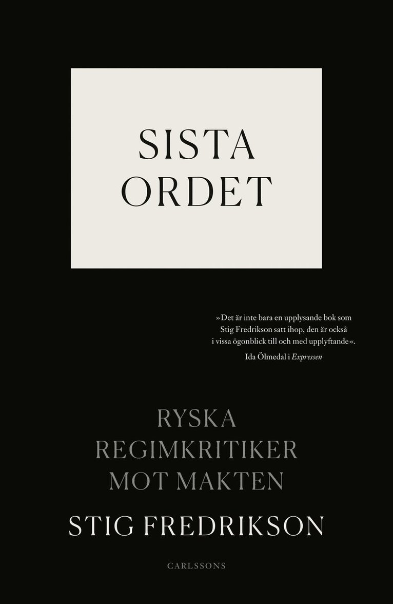 Sista ordet : ryska regimkritiker mot makten 1