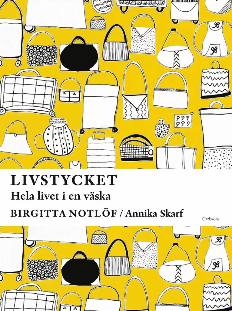 Livstycket : hela livet i en väska 1