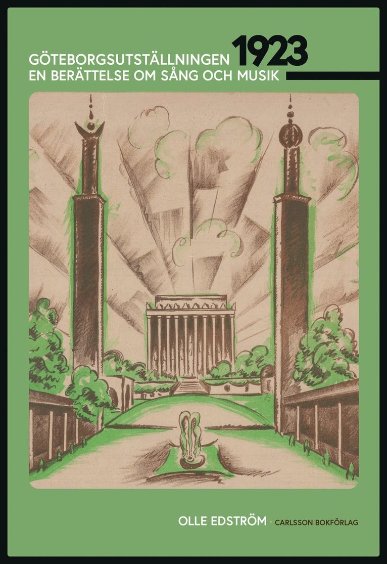 Göteborgsutställningen 1923 : en berättelse om sång och musik 1