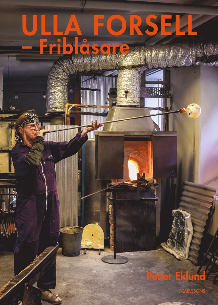 Ulla Forsell : friblåsare
