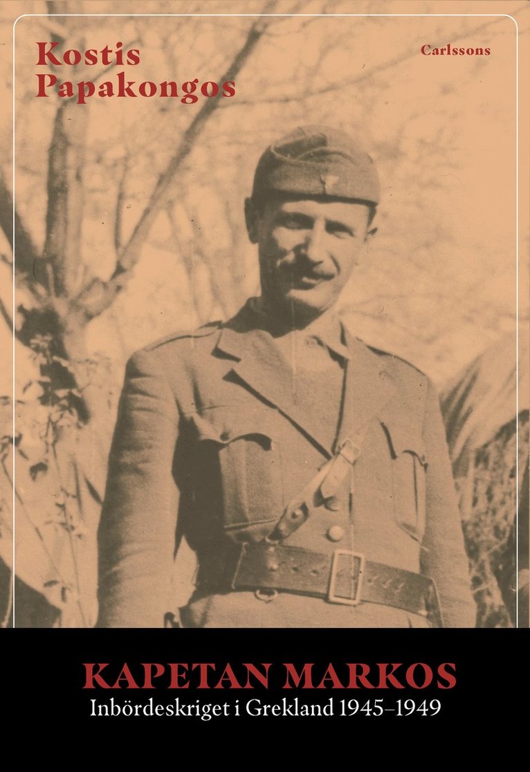 Kapetan Markos - inbördeskriget i Grekland 1945-1949 1