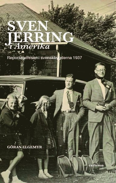 bokomslag Sven Jerring i Amerika - Reportageresan i svenskbygderna 1937