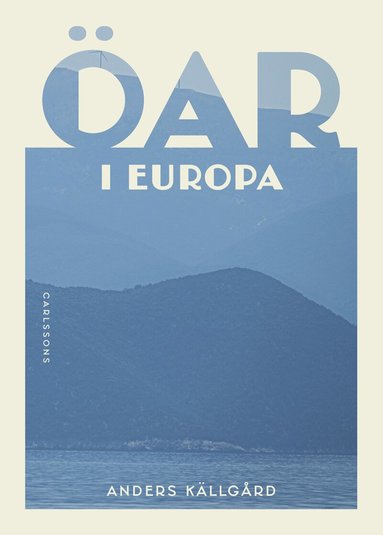 Anders Källgård - Öar i Europa, Inbunden