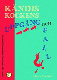 bokomslag Kändiskockens uppgång och fall