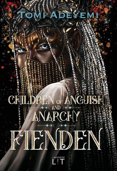 Tomi Adeyemi - Children of anguish and anarchy. Fienden, Inbunden