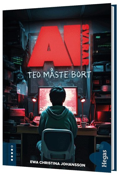 Ewa Christina Johansson - Teo måste bort, Inbunden