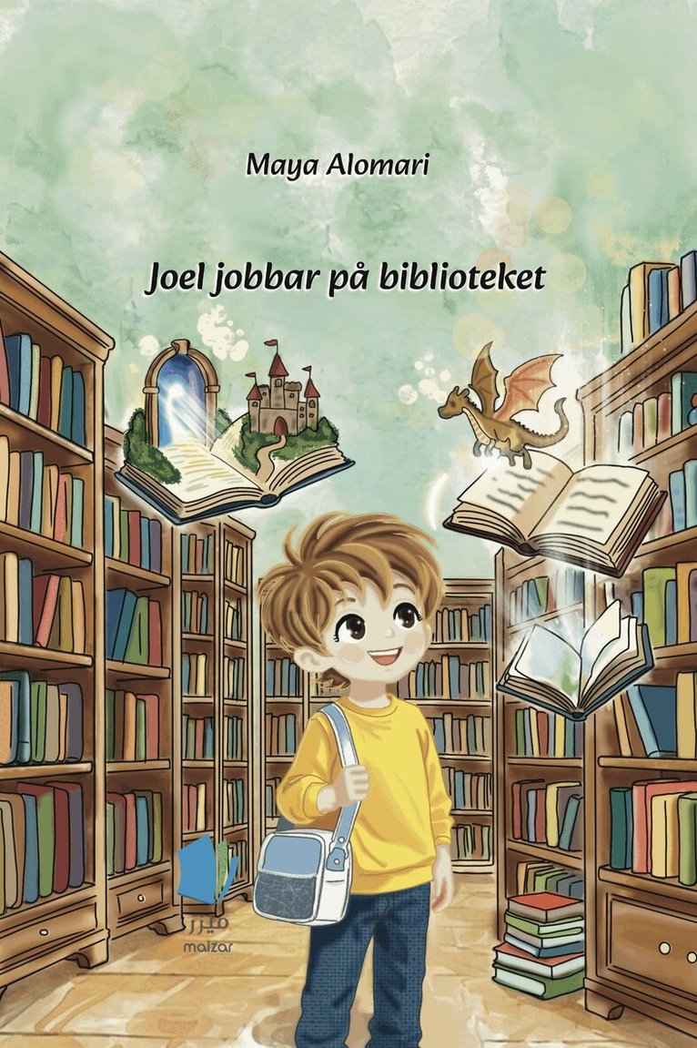 Maya Alomari - Joel jobbar på biblioteket., Inbunden