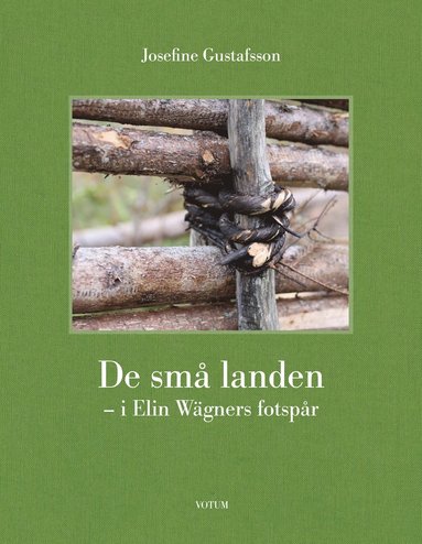 bokomslag De små landen : i Elin Wägners fotspår