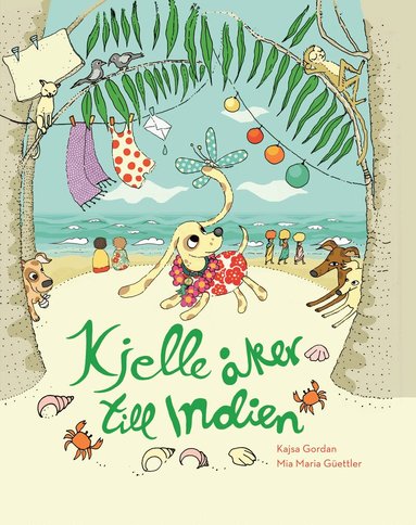 Kajsa Gordan - Kjelle åker till Indien, Inbunden