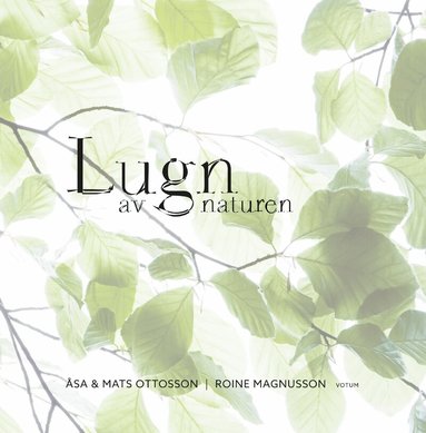Mats Ottosson, Åsa Ottosson - Lugn av naturen, Häftad