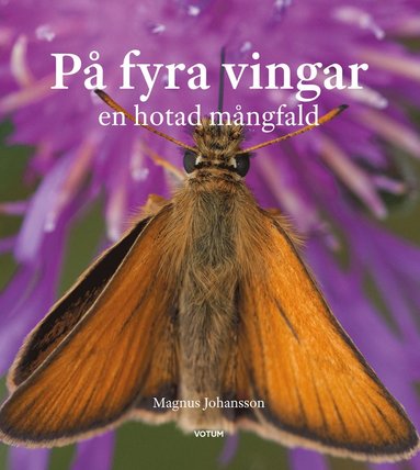 bokomslag På fyra vingar : en hotad mångfald