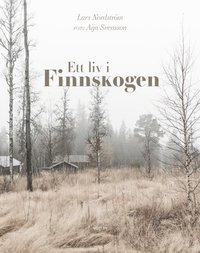bokomslag Ett liv i Finnskogen